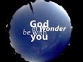 God of Wonders - A Picture Collage in Music