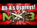 MW3 - Ali-A's Ospreys! Ep.1 - (Modern Warfare 3 Osprey Gunner Multiplayer Gameplay)