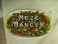 Turkish Cookery 3-Mezeler Ezme & Mancer Turkish Cookery 3-Mezeler Ezme & Mancer