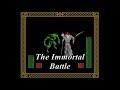 love the theme, pretty badass for 8-bit. nintendo nes version, cause that's the only one i've played. game: the immortal theme: battle (i forbid you to come any closer) my personal favorite vgm themes from games i've played. there's no order to it, i just upload whatever themes that i like. hope you enjoy them too ^^