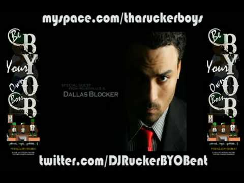 Dallas Blocker-Rock Ya Body Chopped and Screwed By DJ Rucker of BYOB