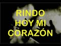 Rindo mi corazón - Jesús Adrian Romero karaoke Clamemos a Jesus