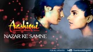 Nazar Ke Samne Full Song (Audio)  Aashiqui  Rahul 