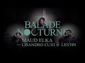 Download Maud Elka Balade Nocturne 4 Feat Lisandro Cuxi Lestin Mp3 Song