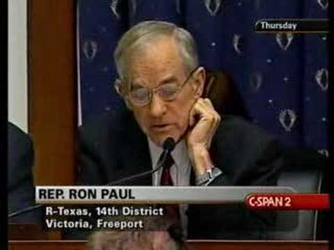 Reserve - Ron Paul from committee floor. House Financial Services Committee. Bernanke present, but not in this video. Dated 2/17/2007 C-SPAN Google Video version: http...