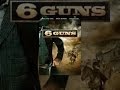 6 Guns