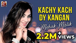Mehak Malik - Kachy Kach Dy Kangan - New Dance - Z