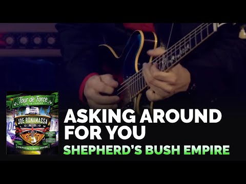 Joe bonamassa – Asking Around For You / Tour de Force Shepherd Bush Empire – Tab N.1