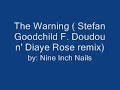 The Warning (Remix) Nine Inch Nails The Warning (Remix) Nine Inch Nails