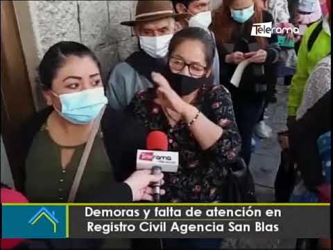 Demoras y falta de atención en registro civil agencia San Blas