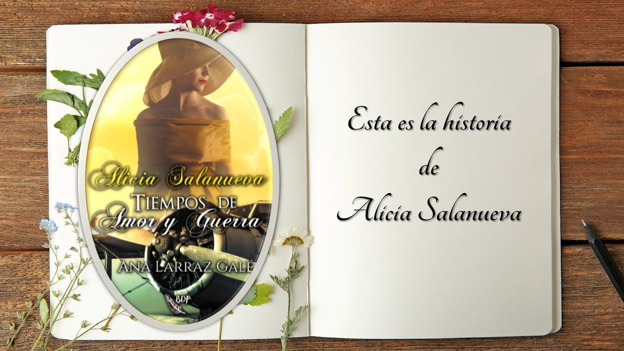 Personajes de Alicia Salanueva. Tiempos de Amor y Guerra
