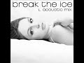 Britney Spears - Break The Ice (L. Acoustic Mix)