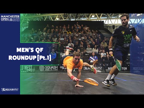 Squash: Manchester Open 2022 - Men's QF Roundup [Pt.1]