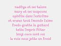 la chanson de secret story avec les parole

http://secret-story-only.keuf.net