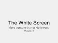 The White Screen