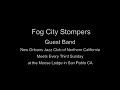 the fog city stompers play new orleans on april 13 at the new orleans jazz club of northern california.
musicians are:  tom belmessieri trumpet, jeff walton trombone, guido fazio clarinet, jack convery banjo, alan roderick drums, brian cardello tuba, roz temple piano. 