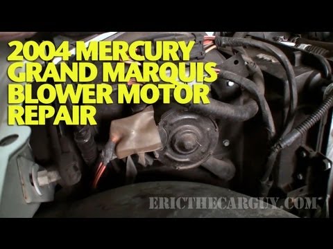 2004 Mercury Grand Marquis Blower Motor Repair -EricTheCarGuy