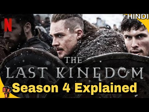 THE LAST KINGDOM | SEASON 4 Recap | Full Story and Ending Explained in Hindi | Kripal Mishra