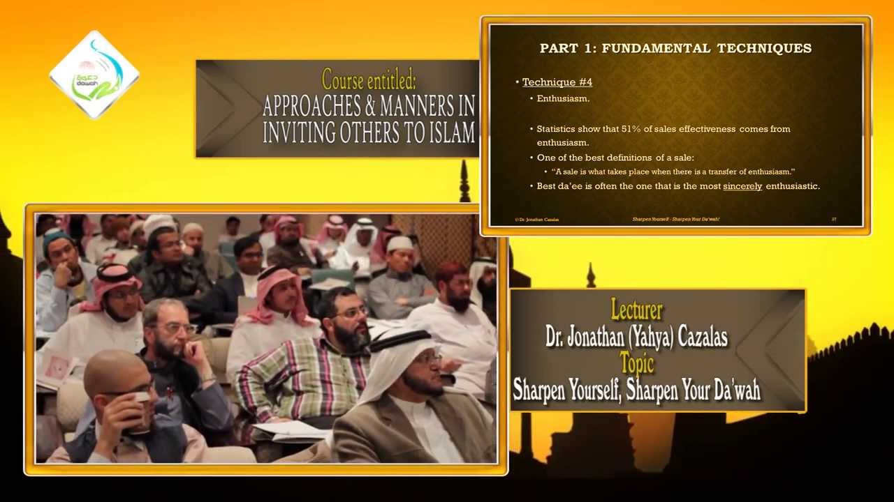Sharpen Yourself, Sharpen Your Da'wah( Dr. Jonathan Cazalas )