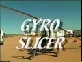The Gyro Slicer 