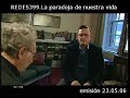 La paradoja de nuestra vida