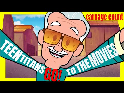 Teen Titans GO! to the Movies (2018) Carnage Count