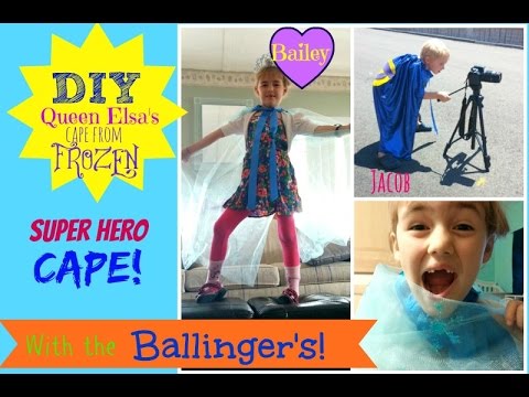 DIY Frozen cape and super hero cape with the Ballinger's!
