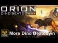 ORION: Dino Beatdown - Another Look (Gameplay)