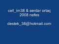 serdar ortaç 2008 yep yeni Nefes www.cadde38.com serdar ortaç 2008 yep yeni Nefes www.cadde38.com