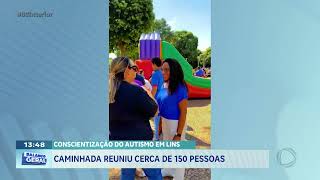 Conscientização do autismo em Lins: caminhada reuniu cerca de 150 pessoas
