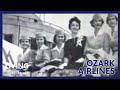 KETC | Living St. Louis | Ozark Airlines