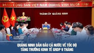 Quảng Ninh dẫn đầu cả nước về tốc độ tăng trưởng kinh tế GRDP 9 tháng