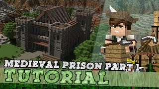 Minecraft Tutorial: Medieval Prison Castle! Part 1/3