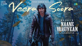 Veera Soora - Lyric Video  Naane Varuvean  Dhanush