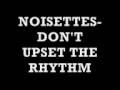 NOISETTES - DONT UPSET THE RHYTHM (FULL SONG) MAZDA 2 ADVERT