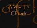 A Vow to Cherish