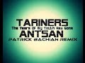 Tariners antsan (The Years of My Youth Have Gone)  Patrick Bachian Remix
