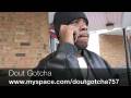 Dout Gotcha Interview