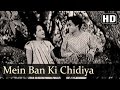 Main Ban Ke Chidiya | Achhut Kanya Songs | Ashok Kumar | Devika Rani | Romantic | Filmigaane Main Ban Ke Chidiya | Achhut Kanya Songs | Ashok Kumar | Devika Rani | Romantic | Filmigaane
