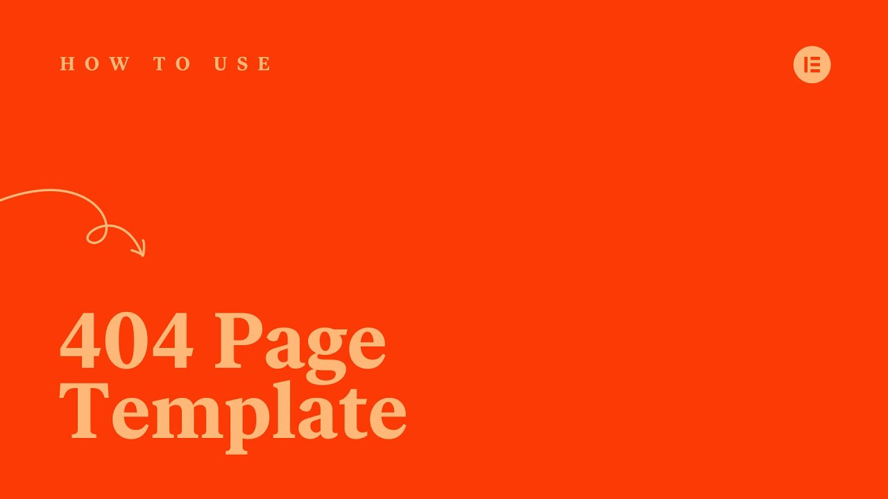 How to Create a 404 Page Template With Elementor Theme Builder