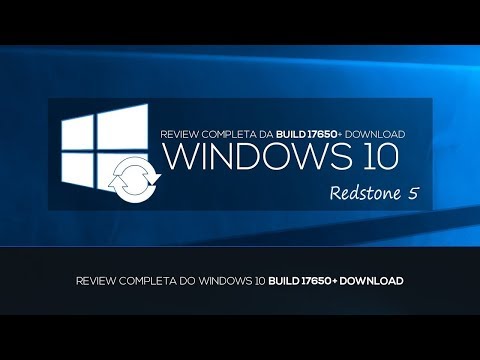 REVIEW COMPLETA DO WINDOWS 10 BUILD 17650 - REDSTONE 5 +DOWNLOAD