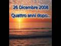 Tsunami, 2004 - 2008 [per non dimenticare]