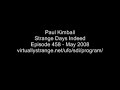 paul-kimball-on-strange-days-indeed-episode-458-excerpt.html