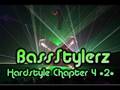 BassStylerz - HardStyle Chapter 4 *2*