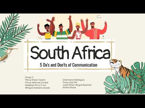 Do's and Don'ts of Communication in South Africa | Group 3 | Purposive Communication