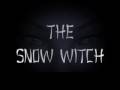 Teaser Trailer - The Snow Witch