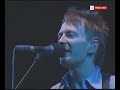 Radiohead - Paranoid Android (live in Glastonbury)