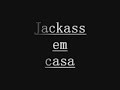 jackass/eloi jackass/eloi
