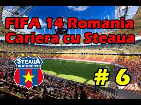Fifa 14 Romania - Cariera cu Steaua Ep 6 (HD)