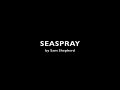 Sam Shepherd - Seaspray Sam Shepherd - Seaspray